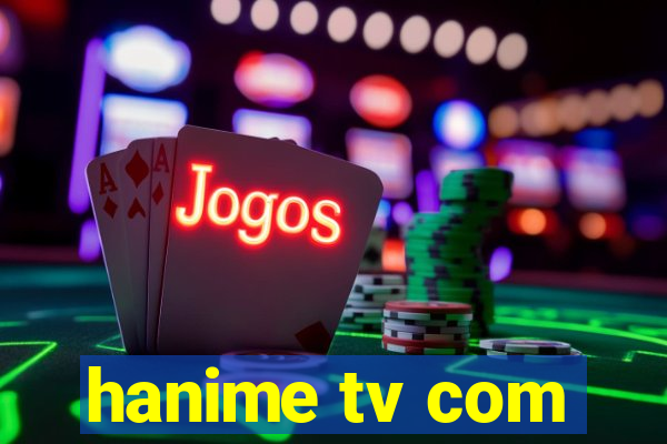 hanime tv com